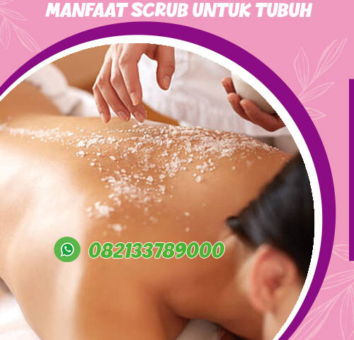manfaat scrub untuk tubuh